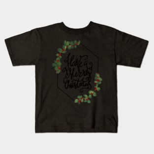 Have a Merry Christmas Kids T-Shirt